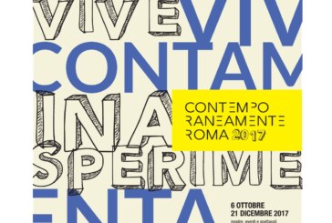 Contemporaneamente Roma 2017, seconda edizione