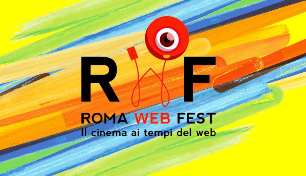 Roma Web Fest:  il bando per partecipare al primo festival italiano sulle web series