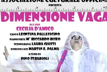 “Dimensione Vaga”, intervista a Cecilia d’Amico per il suo spettacolo ai Giardini della Filarmonica