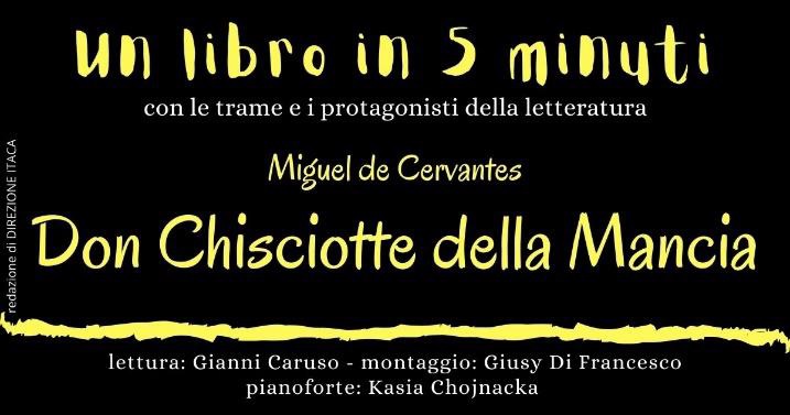 “Un libro in 5 minuti”: “Don Chisciotte della Mancia” di Miguel de Cervantes