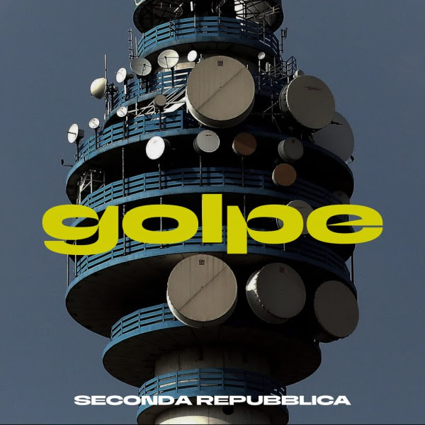 L'immagine riporta la copertina del nuovo album "Seconda Repubblica" dei Golpe